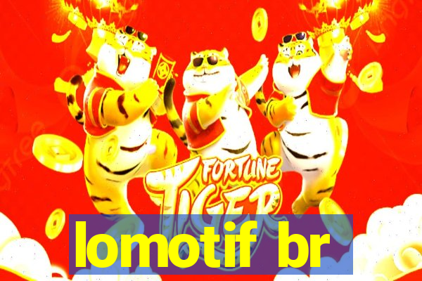 lomotif br